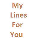 My Lines For You